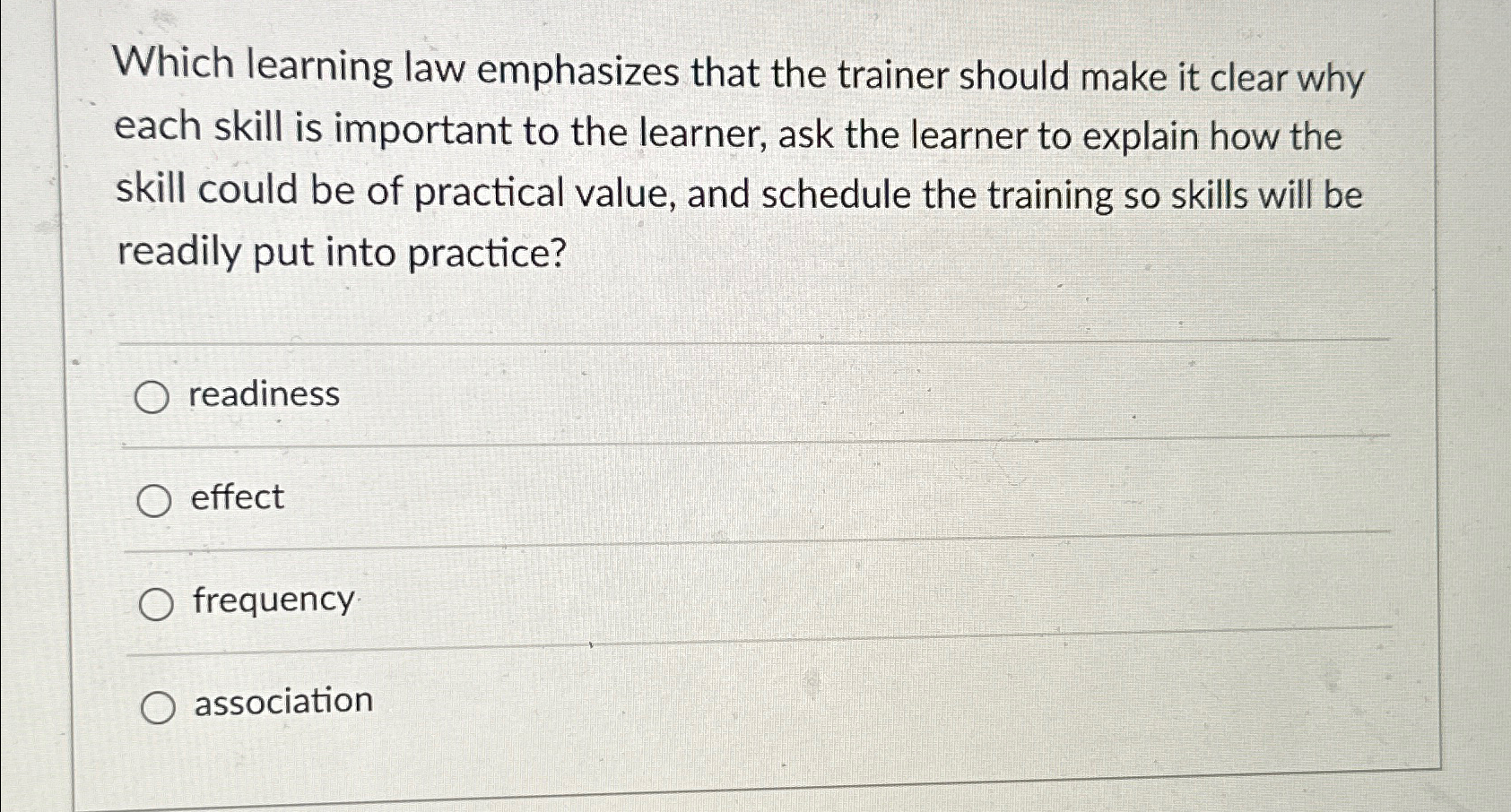  Which learning law emphasizes that the trainer should make it clear