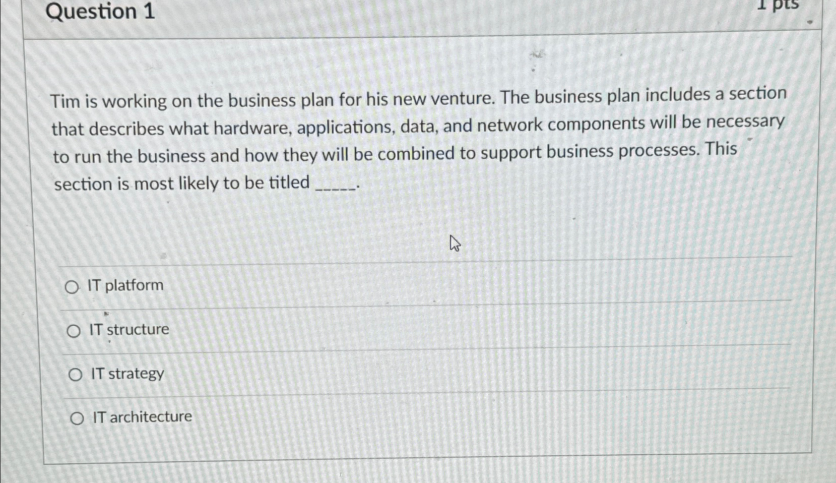  Question 1 Tim is working on the business plan for his