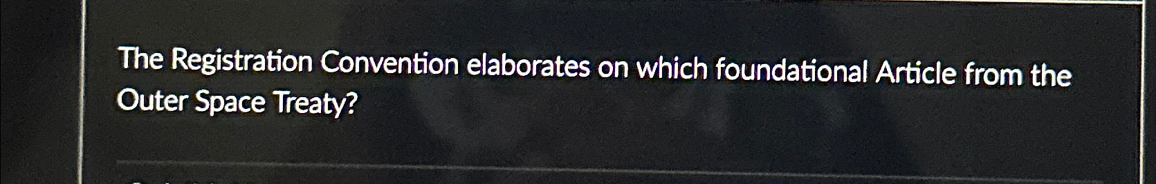  The Registration Convention elaborates on which foundational Article from the Outer