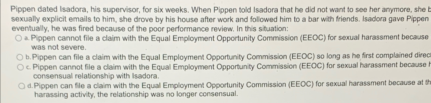  Pippen dated Isadora, his supervisor, for six weeks. When Pippen told