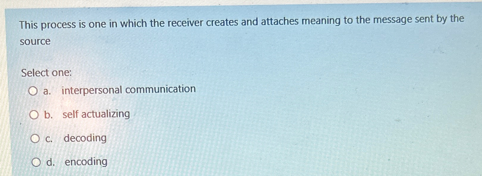  This process is one in which the receiver creates and attaches