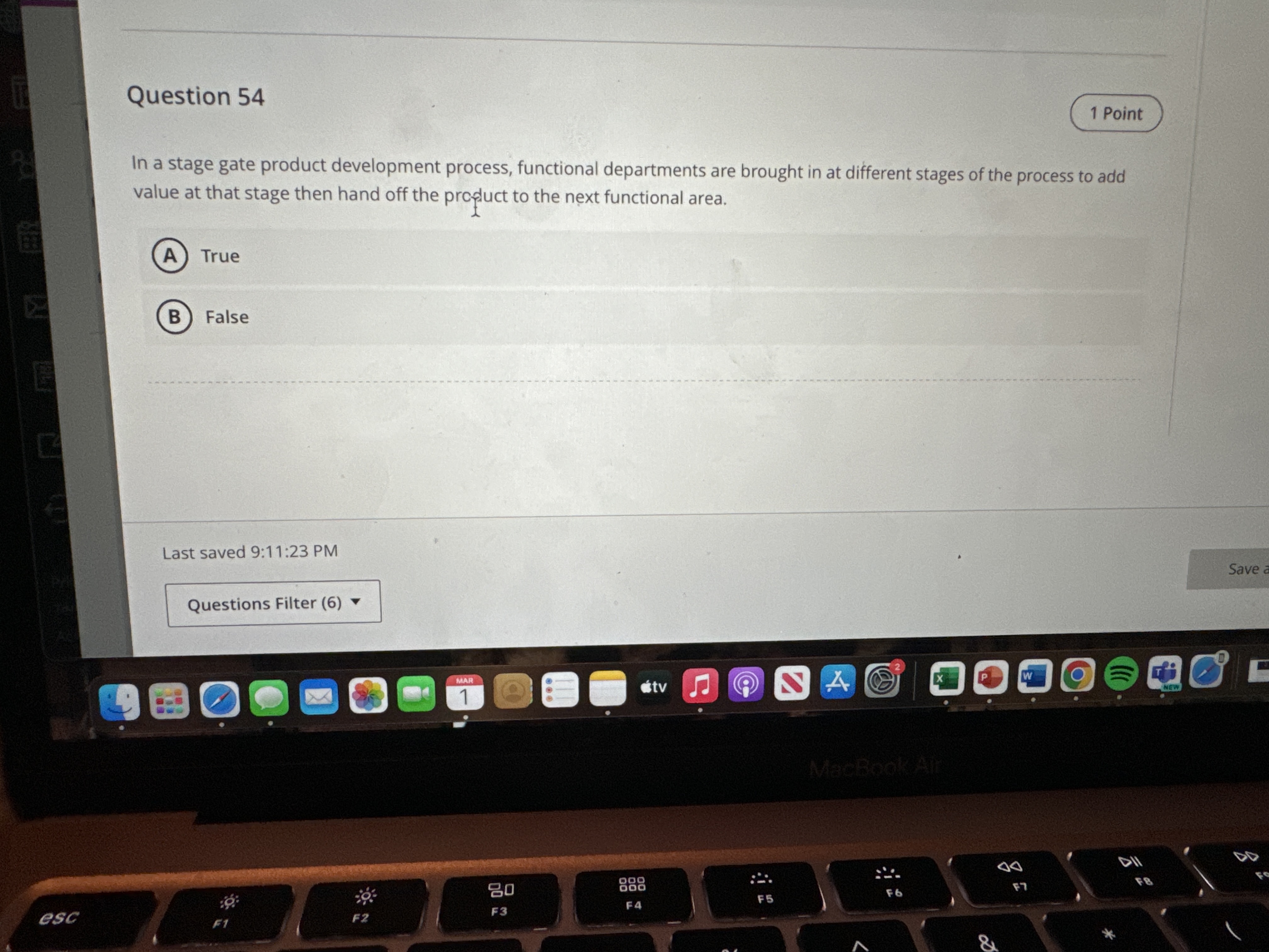  Question 54 In a stage gate product development process, functional departments