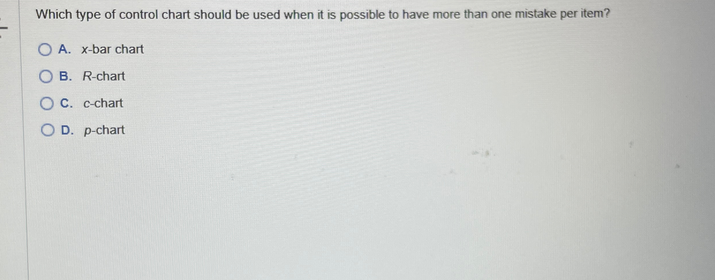  Which type of control chart should be used when it is