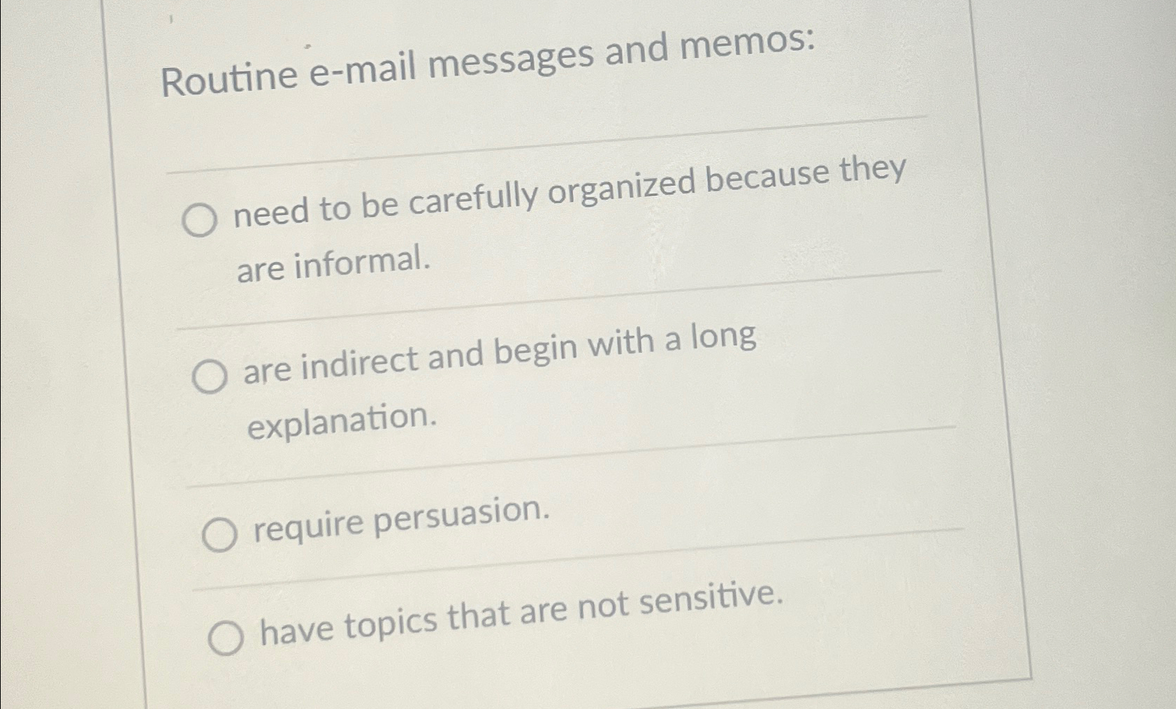  Routine e-mail messages and memos: need to be carefully organized because