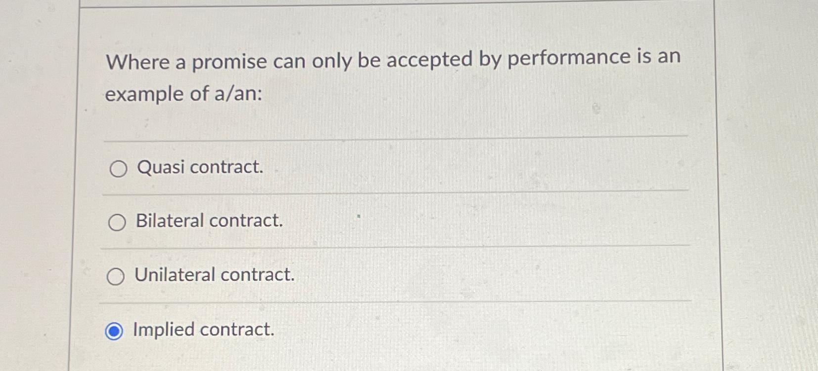  Where a promise can only be accepted by performance is an