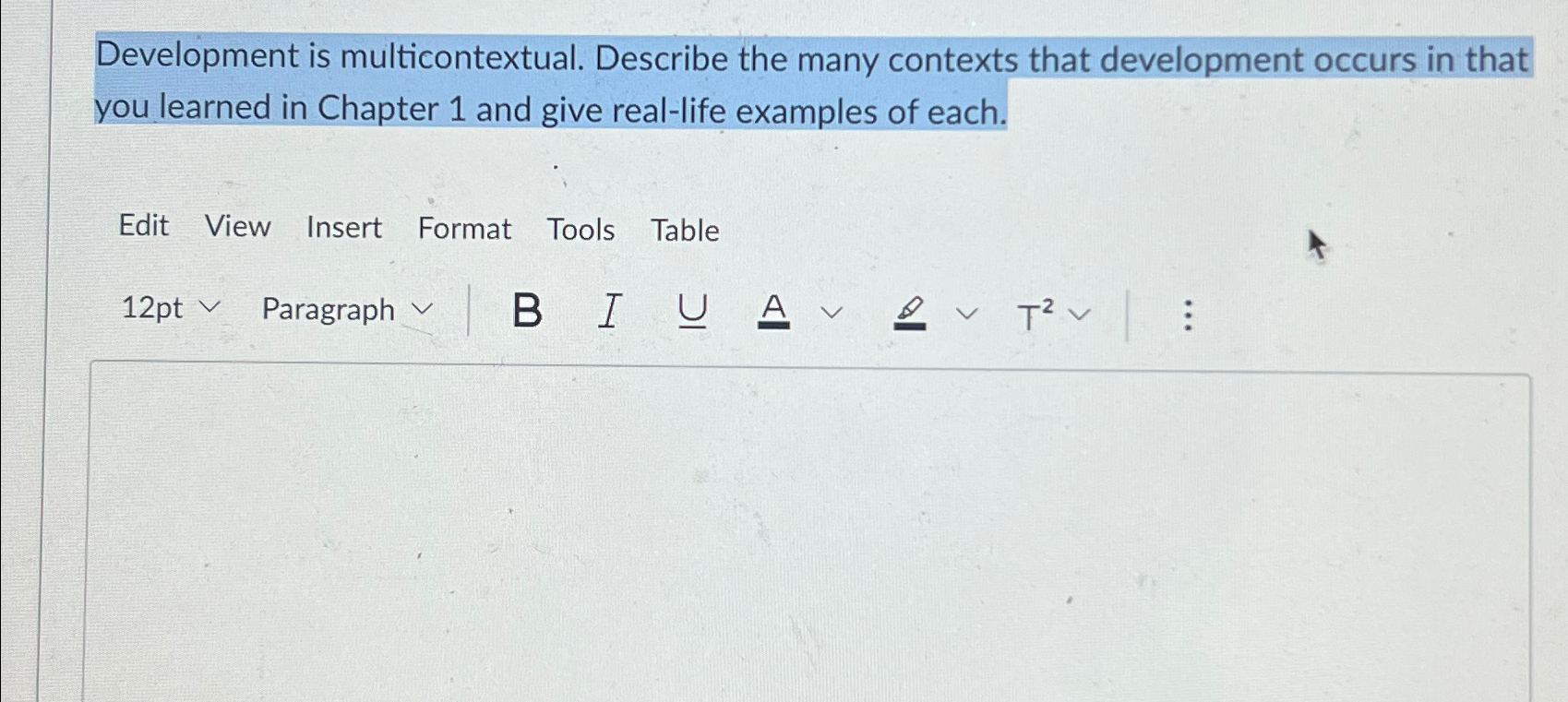  Development is multicontextual. Describe the many contexts that development occurs in