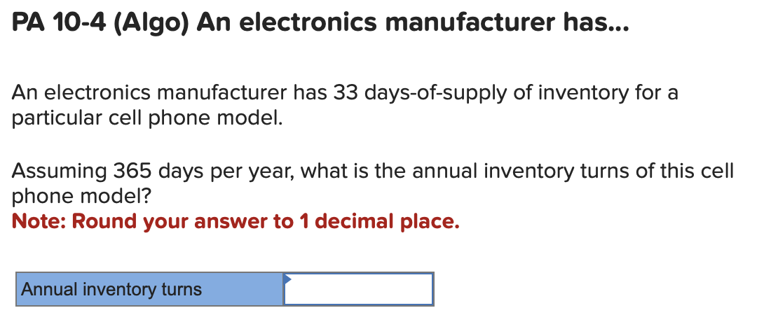  PA 10-4(Algo) An electronics manufacturer has... An electronics manufacturer has 33