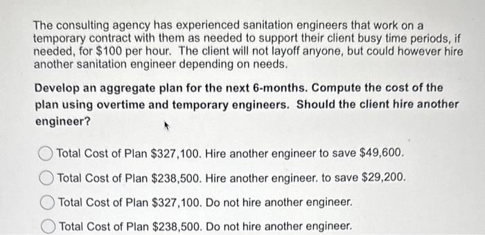 The client has 3 sanitation engineers that each can work 160 hours