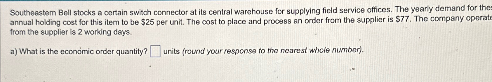  Southeastern Bell stocks a certain switch connector at its central warehouse