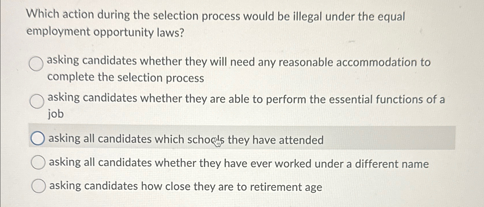  Which action during the selection process would be illegal under the