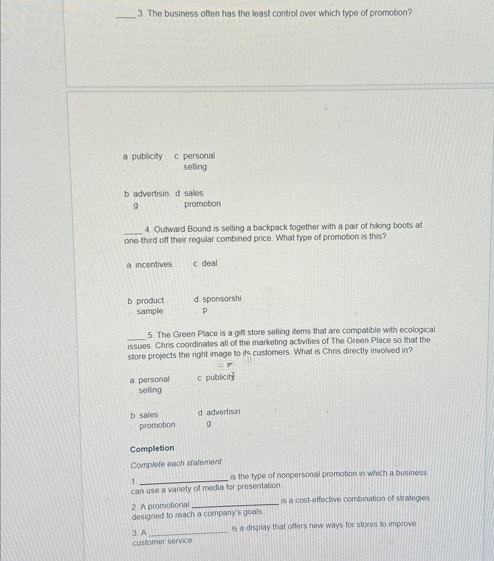  The business often has the least control over which type of