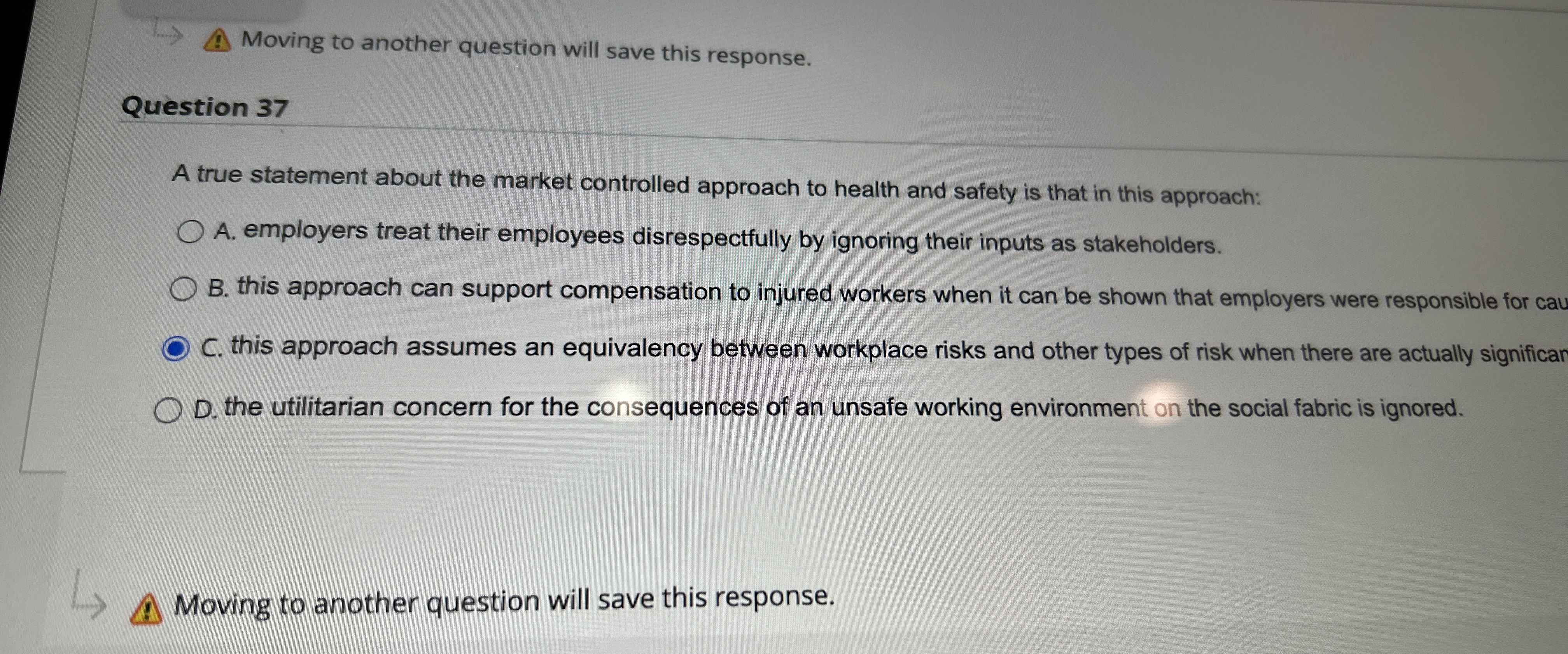  Moving to another question will save this response. Question 37 A