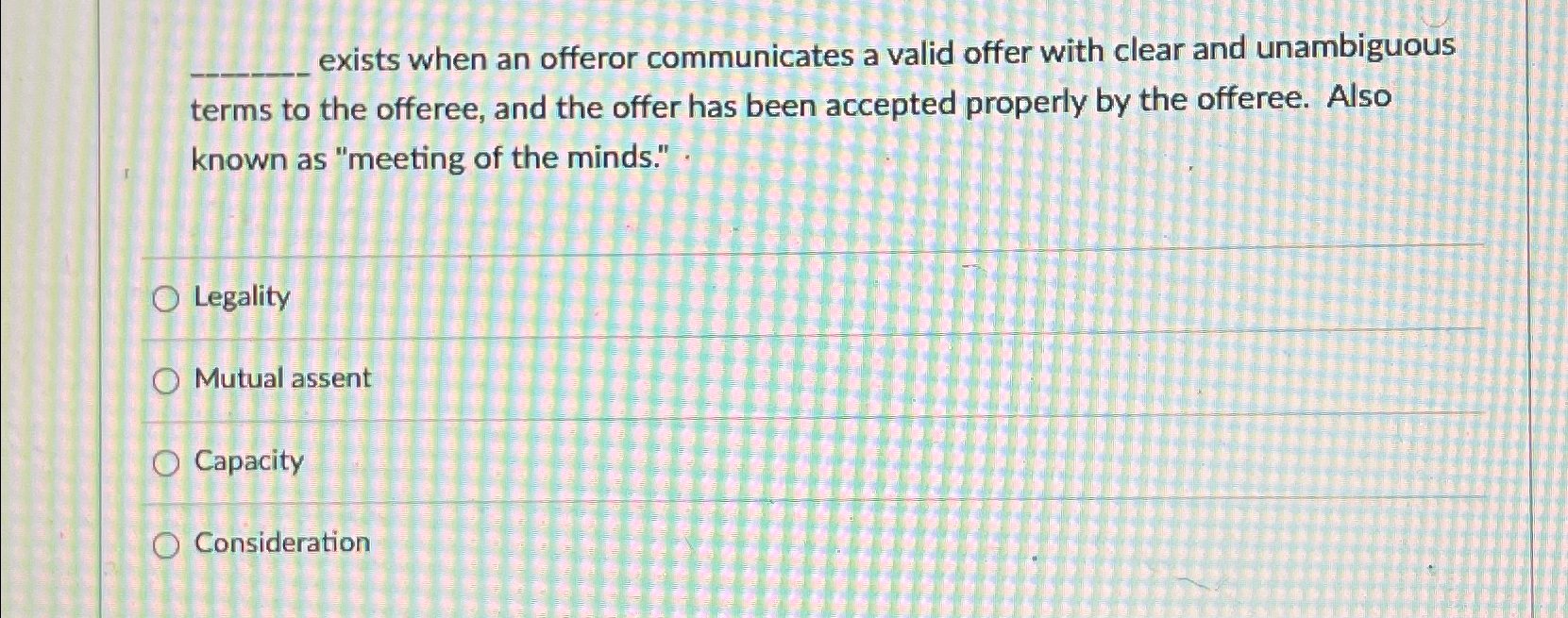  exists when an offeror communicates a valid offer with clear and