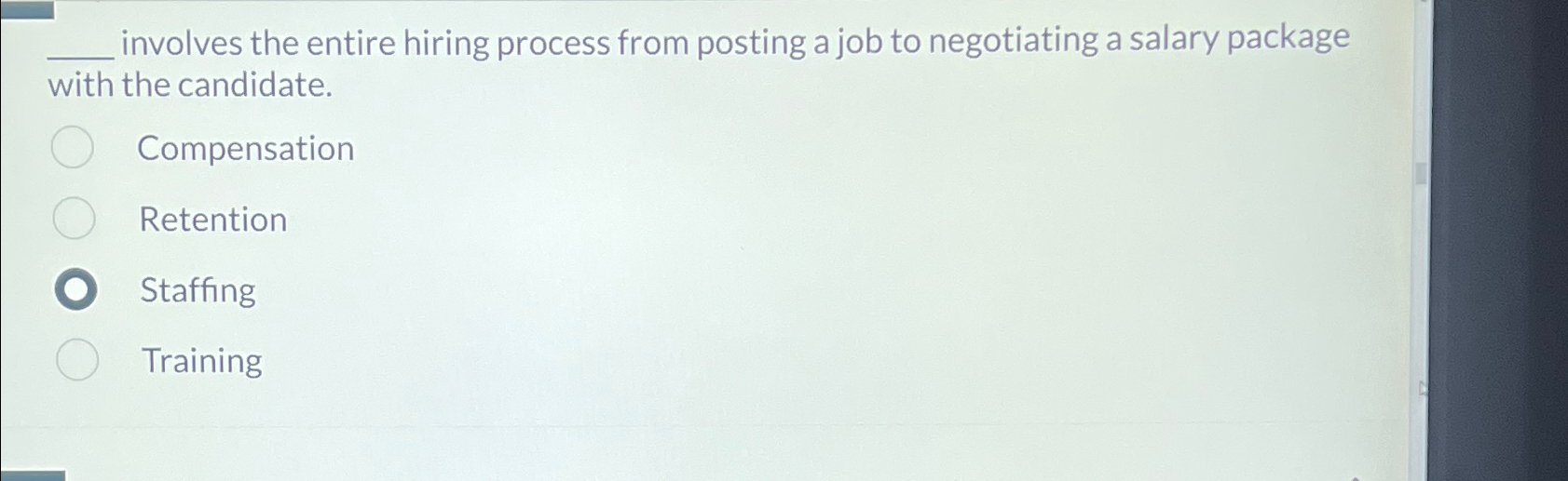  involves the entire hiring process from posting a job to negotiating