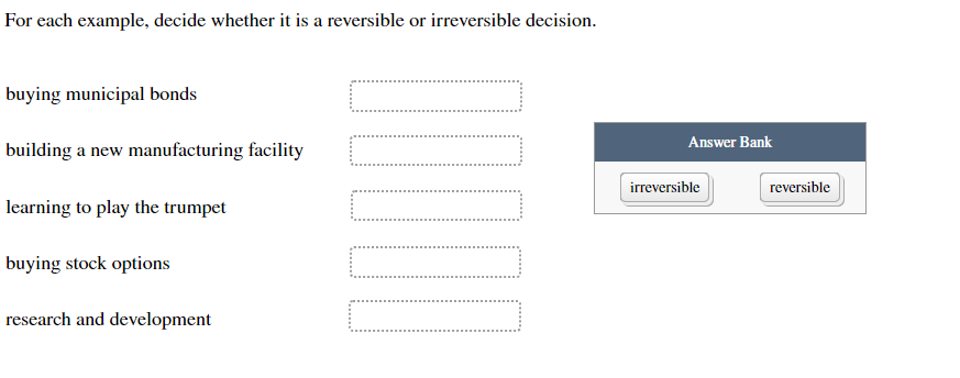  For each example, decide whether it is a reversible or irreversible