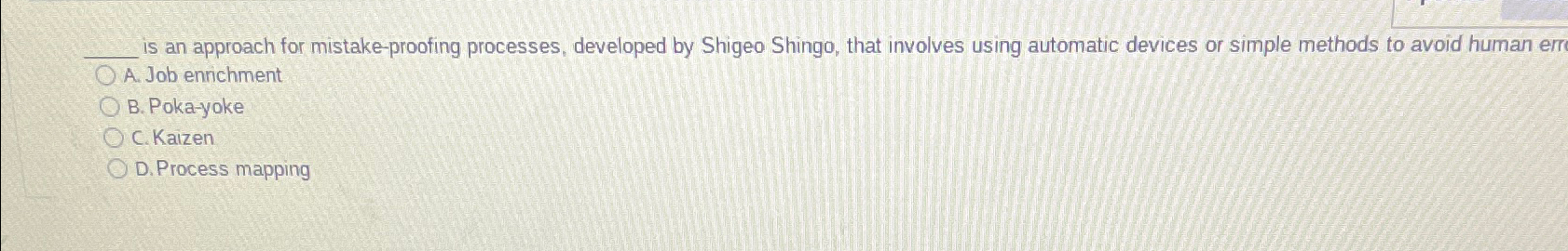  is an approach for mistake-proofing processes, developed by Shigeo Shingo, that