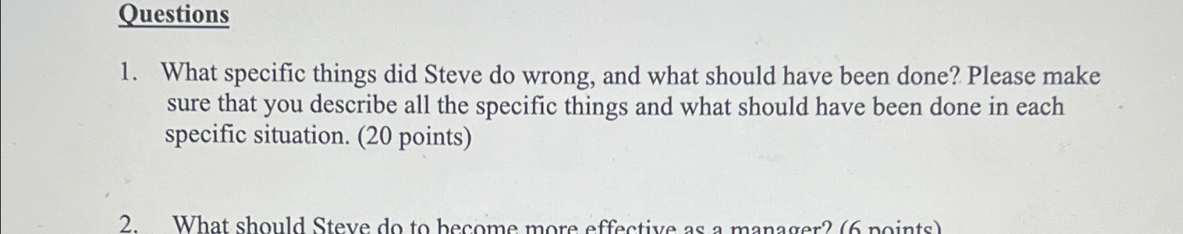  Questions What specific things did Steve do wrong, and what should