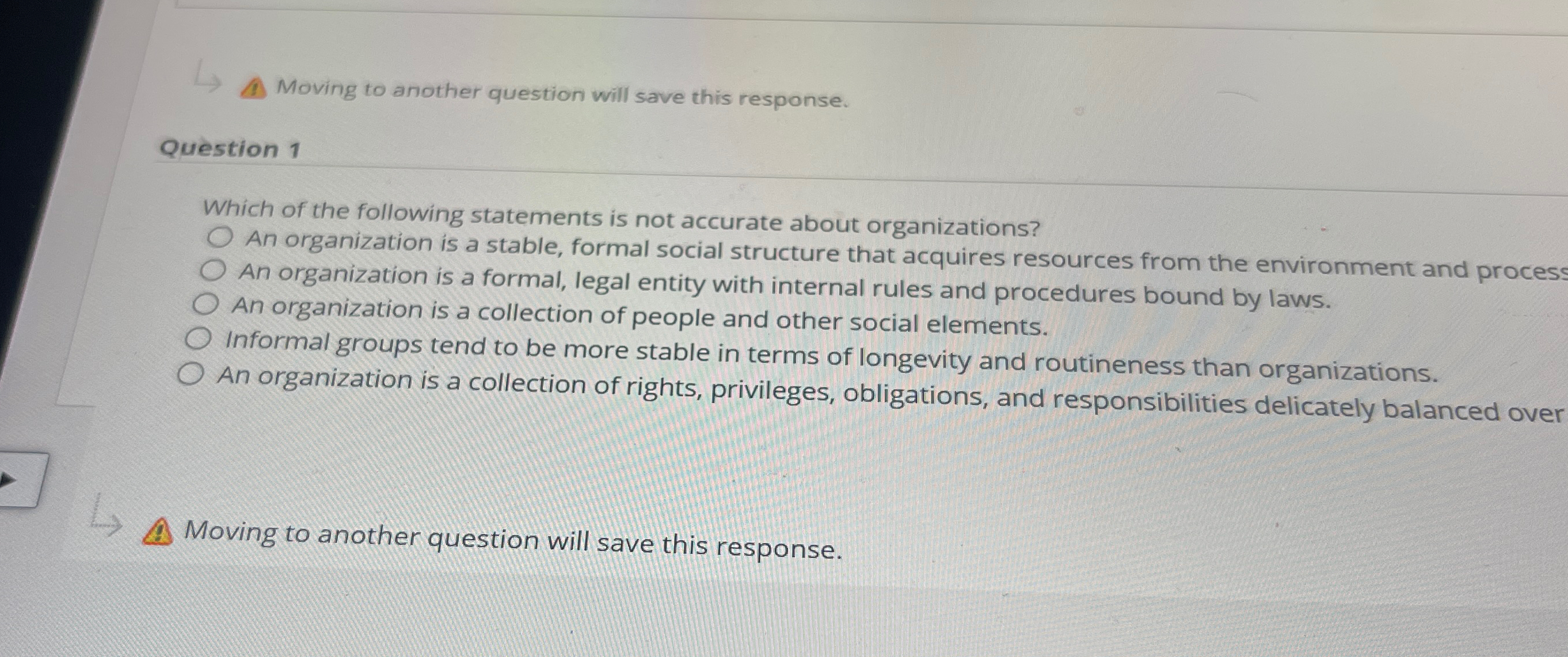  Moving to another question will save this response. Question 1 Which