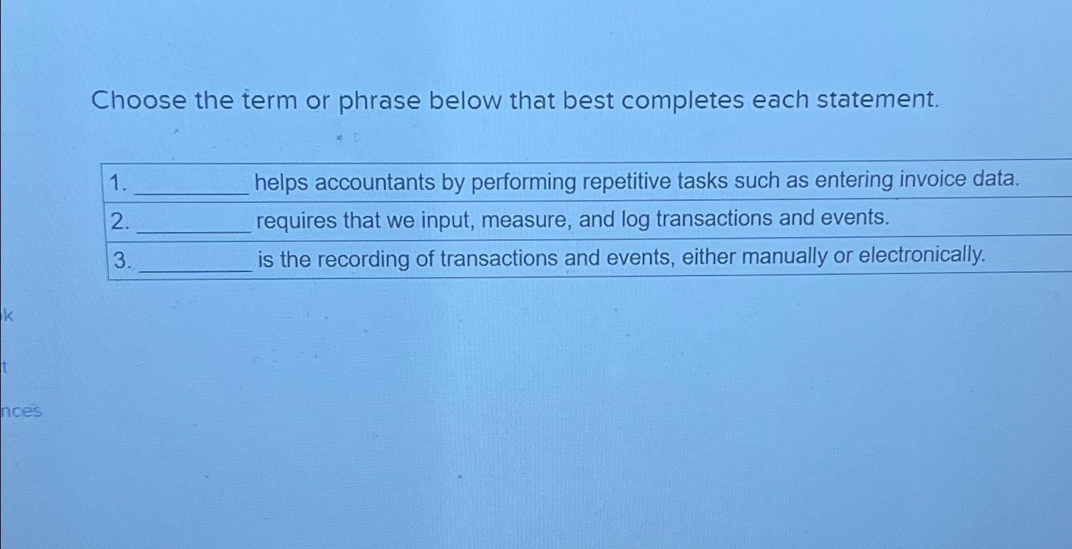  Choose the term or phrase below that best completes each statement.