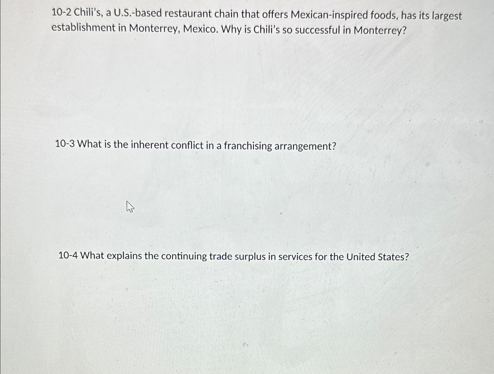  10-2 Chili's, a U.S.-based restaurant chain that offers Mexican-inspired foods, has
