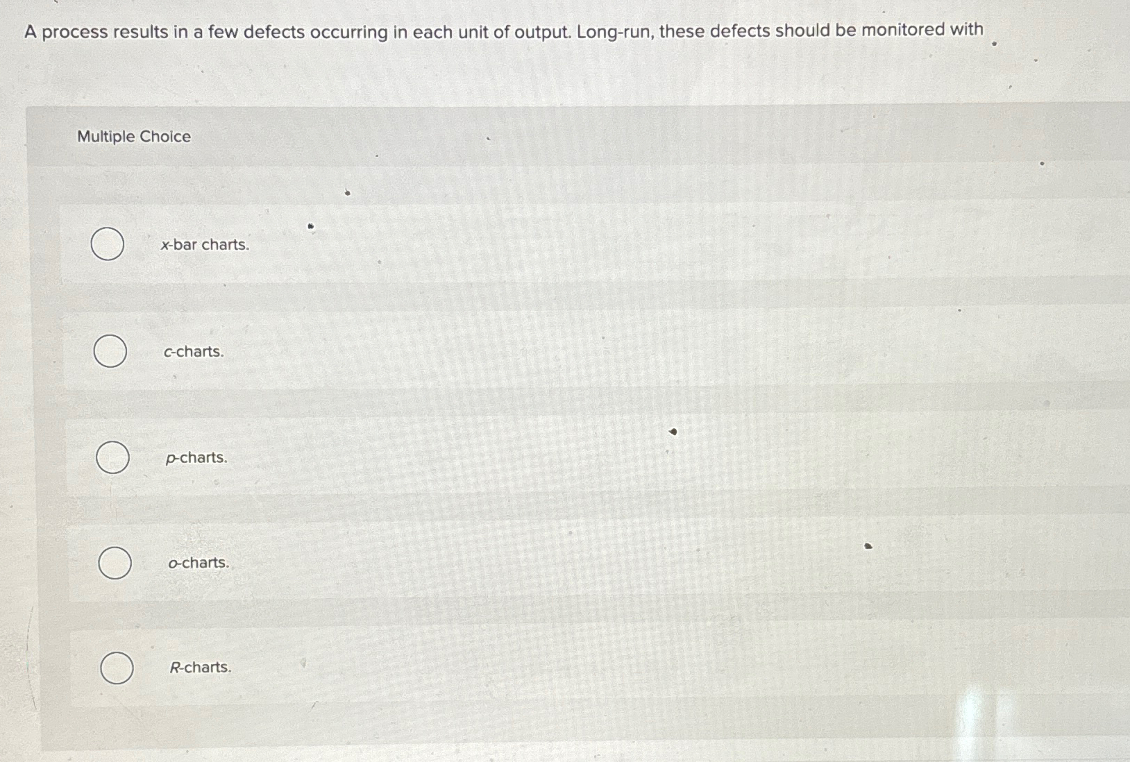 A process results in a few defects occurring in each unit