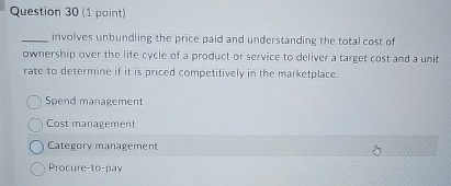  Question 30(1 point) involves unbundling the price paid and understanding the