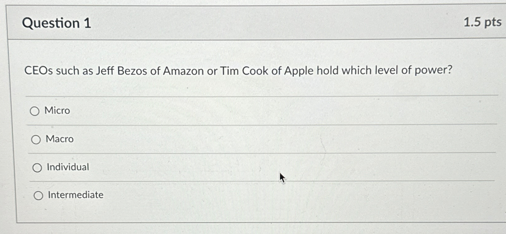  Question 1 1.5pts CEOs such as Jeff Bezos of Amazon or