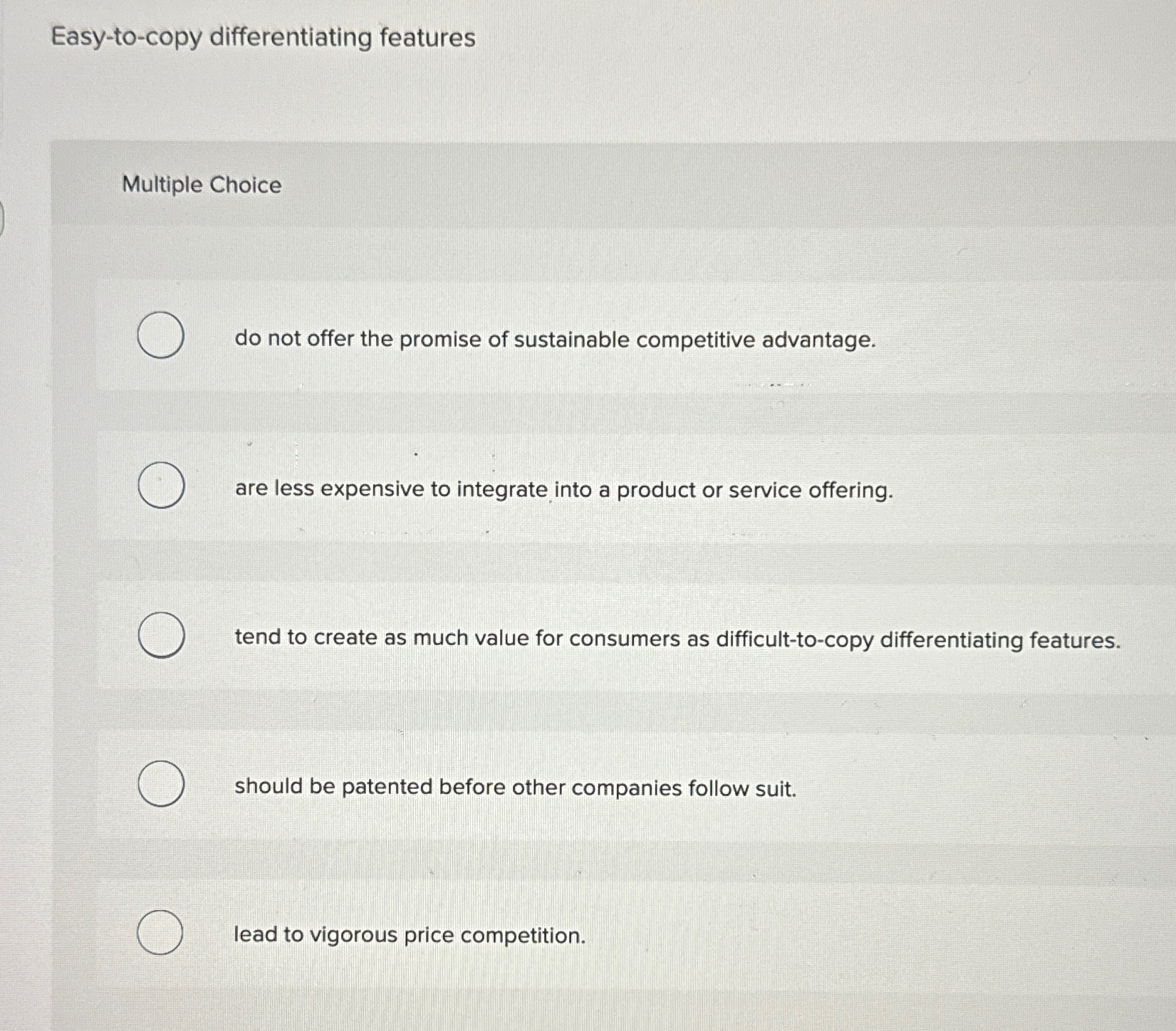  Easy-to-copy differentiating features Multiple Choice do not offer the promise of