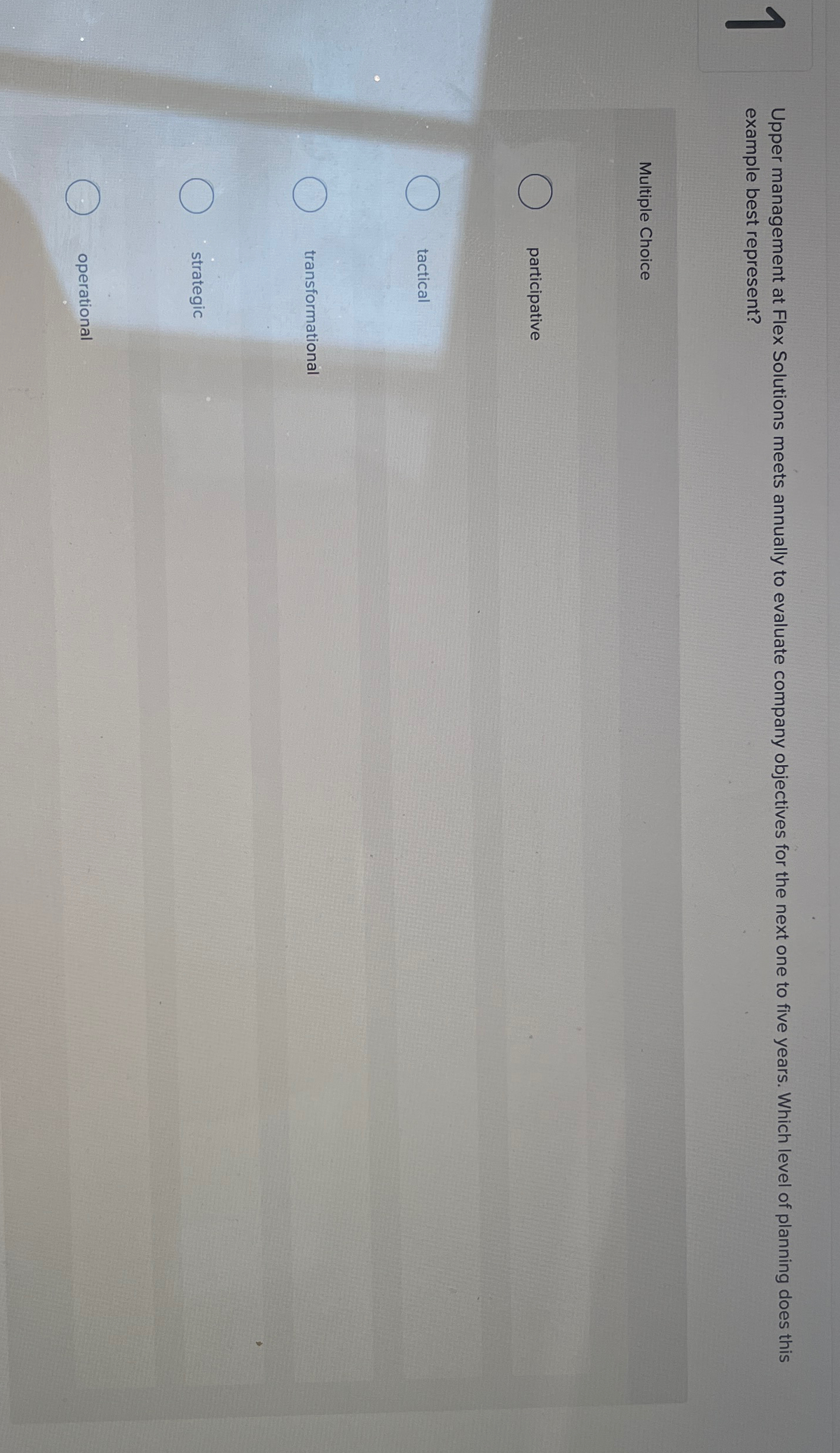  1 Upper management at Flex Solutions meets annually to evaluate company