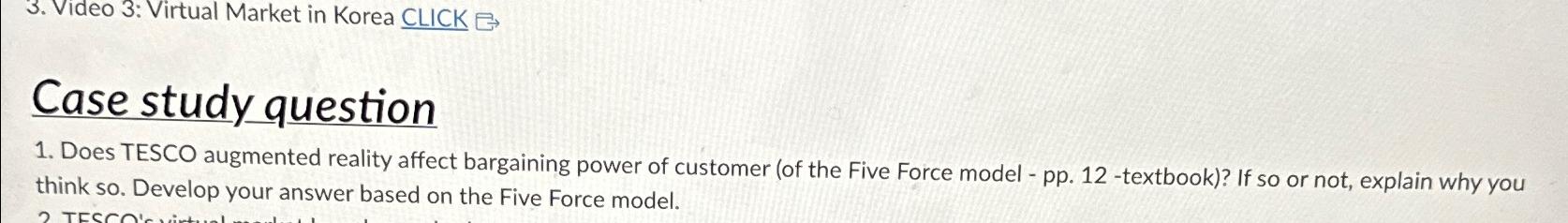  Video 3: Virtual Market in Korea CLICK Case study question Does