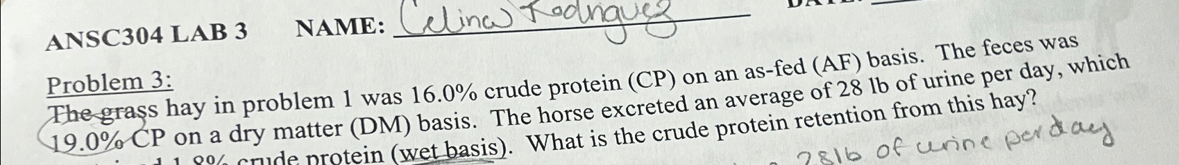  ANSC304 LAB 3 NAME: Celinw Rodngues Problem 3: The grass hay