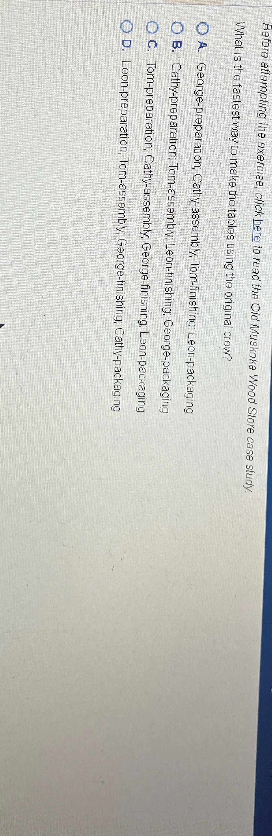  Before attempting the exercise, click here to read the Old Muskoka