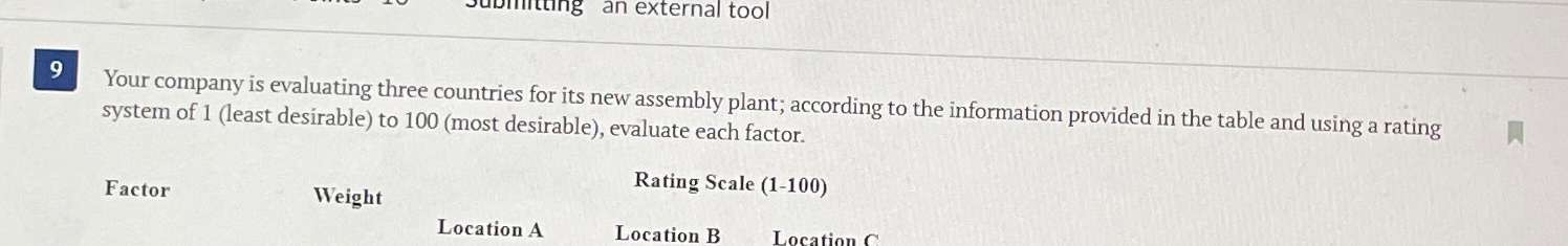  9 Your company is evaluating three countries for its new assembly