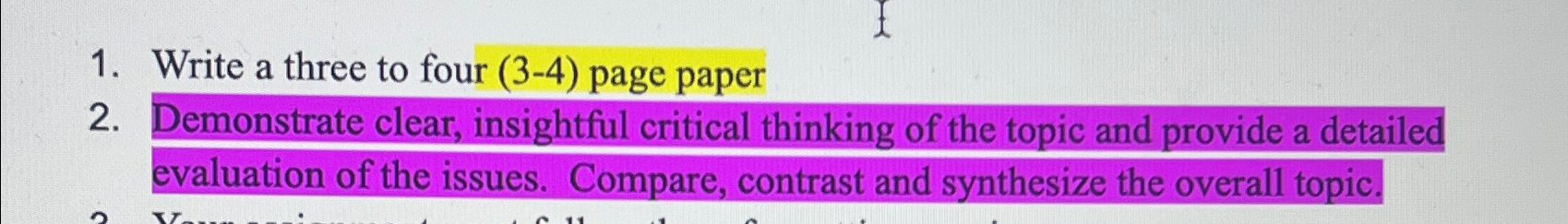  Write a three to four (3-4) page paper Demonstrate clear, insightful