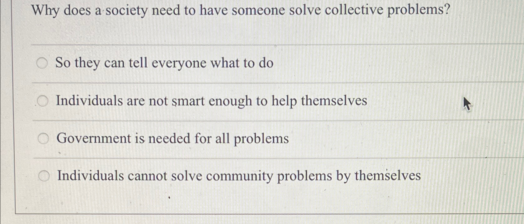  Why does a society need to have someone solve collective problems?