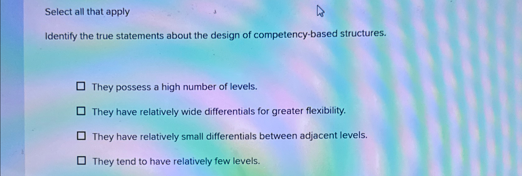  Select all that apply Identify the true statements about the design