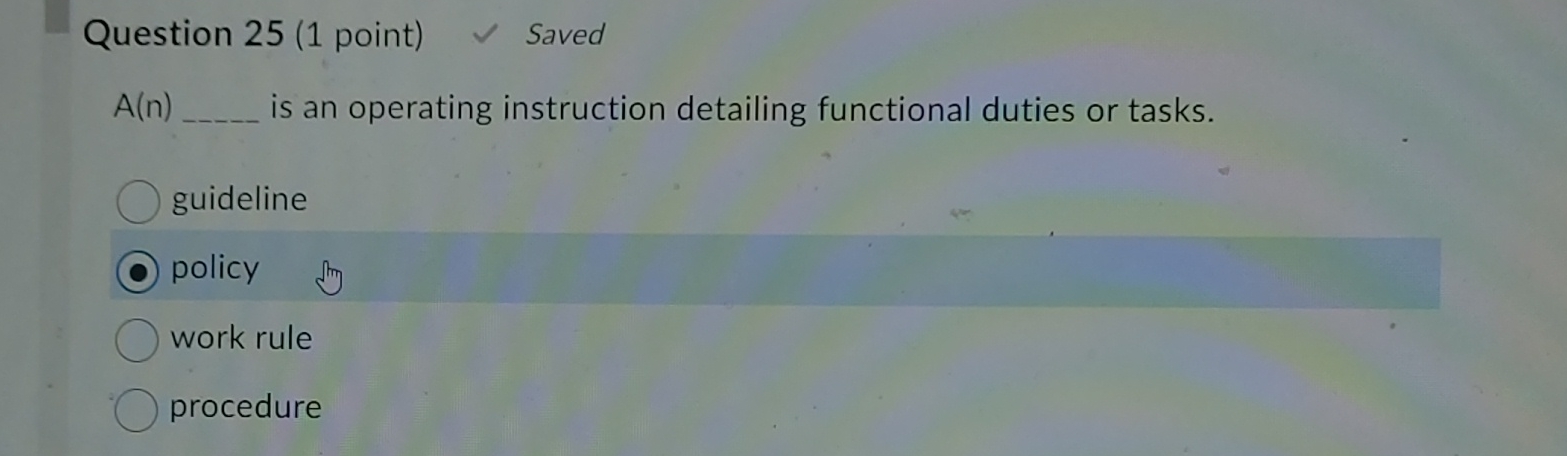  Question 25(1 point) Saved A(n) is an operating instruction detailing functional