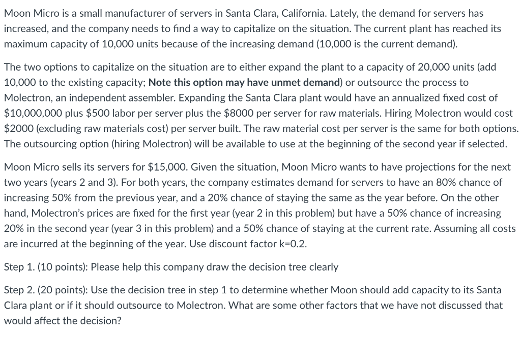 Note Discount factor K = 0.2 Moon Micro is a small manufacturer