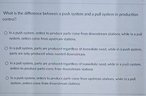  What is the difference between a push system and a pull