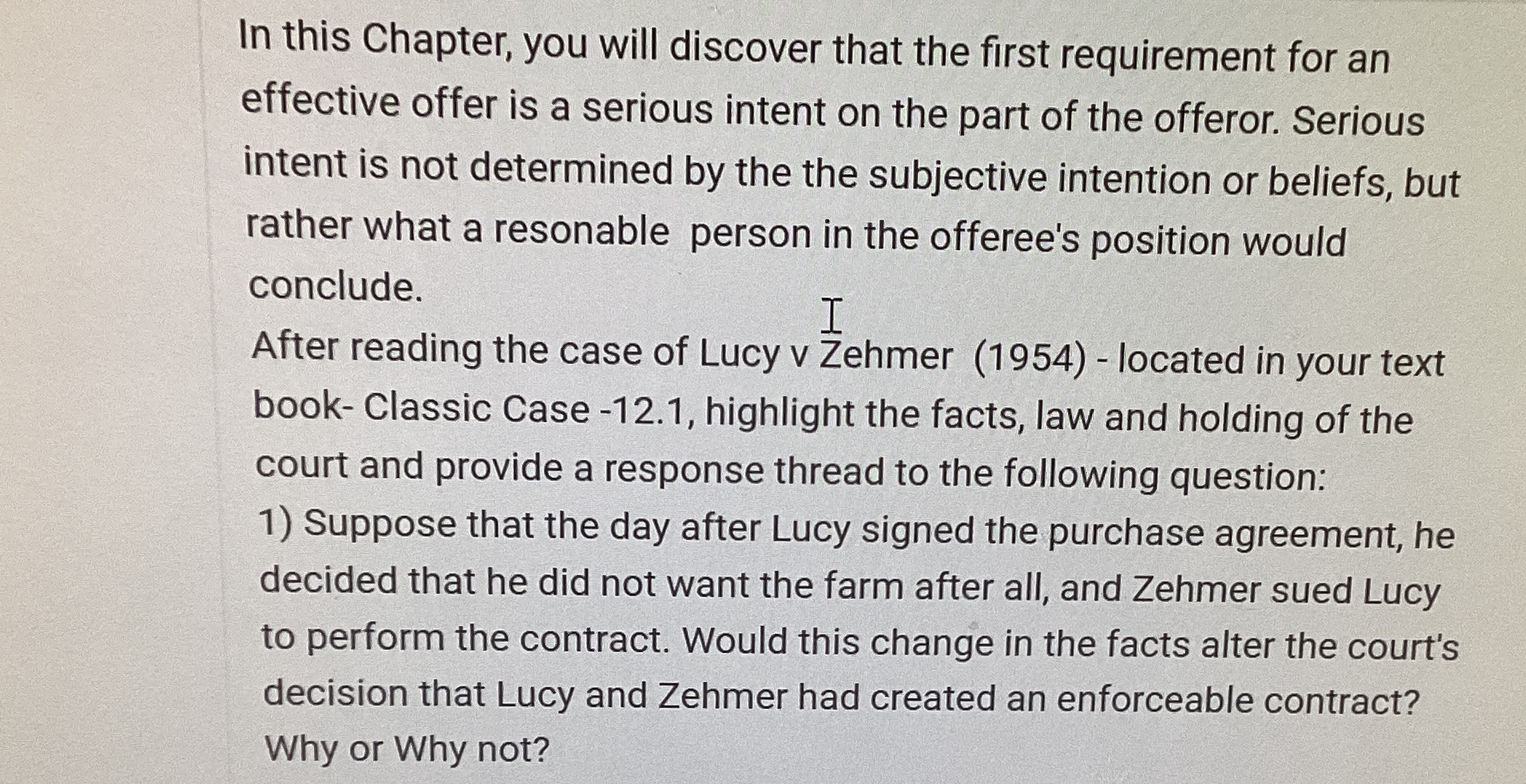  In this Chapter, you will discover that the first requirement for