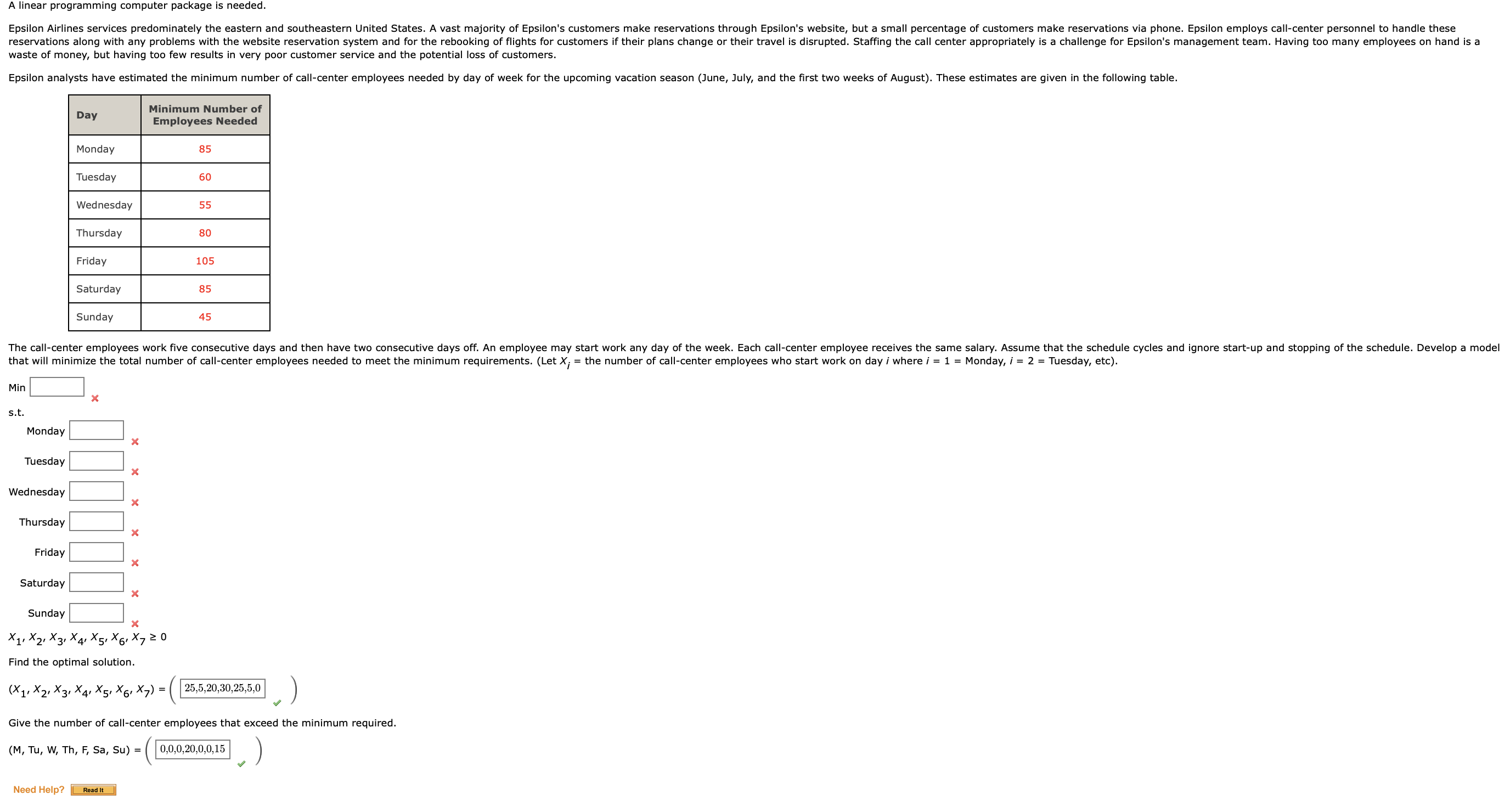  A linear programming computer package is needed. waste of money, but