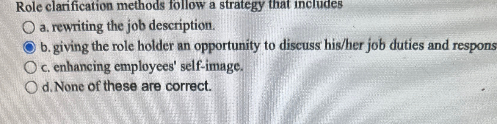  Role clarification methods follow a strategy that includes a. rewriting the
