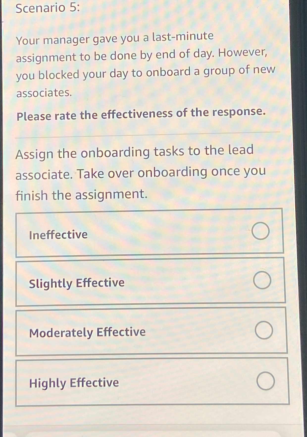 Scenario 5: Your manager gave you a last-minute assignment to be