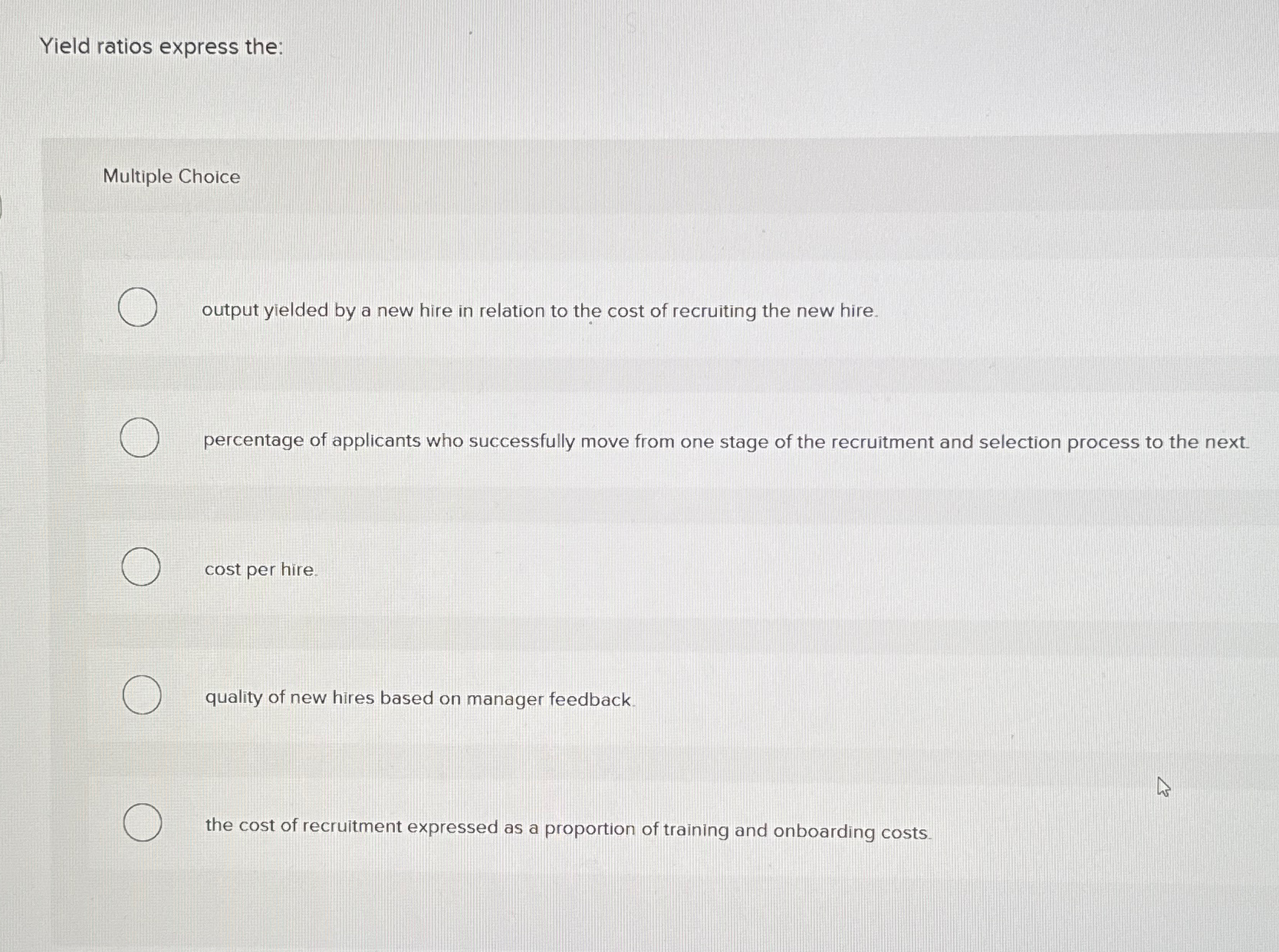  Yield ratios express the: Multiple Choice output yielded by a new