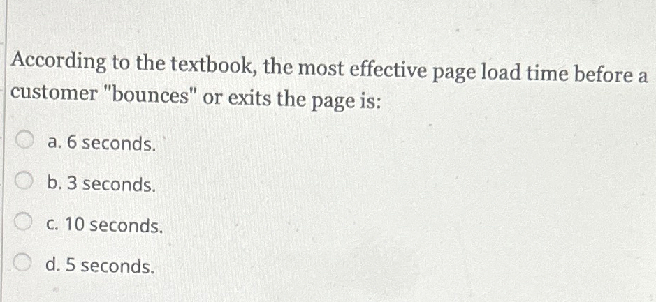  According to the textbook, the most effective page load time before