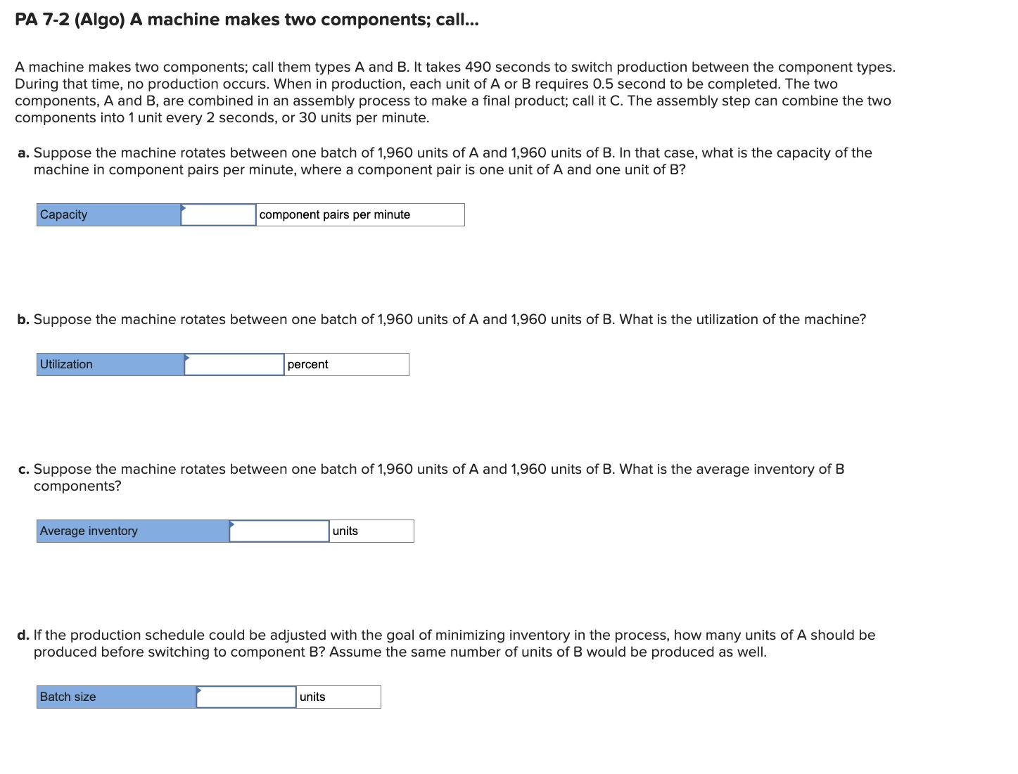  PA 7-2(Algo) A machine makes two components; call... A machine makes