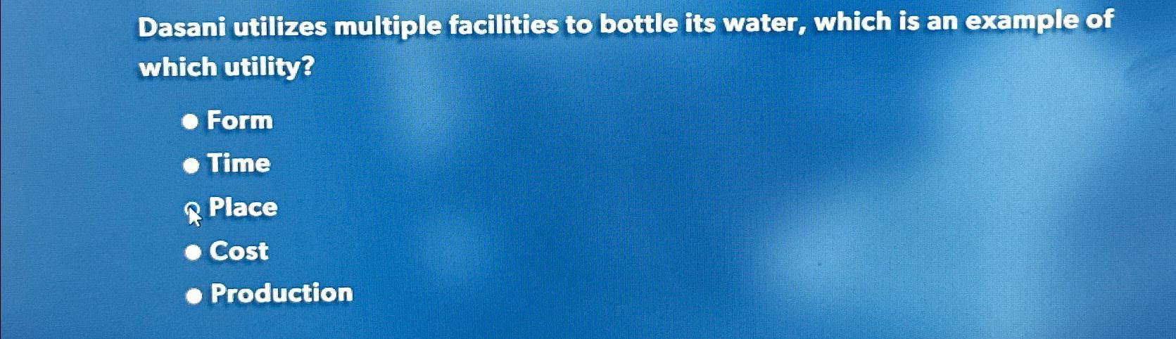 Dasani utilizes multiple facilities to bottle its water, which is an