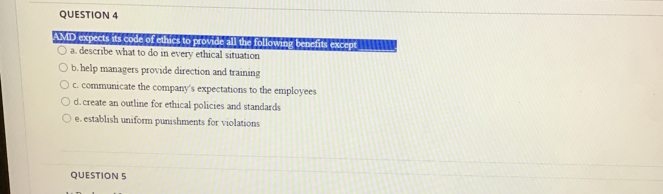  QUESTION 4 AMD expects its code of ethics to provide all