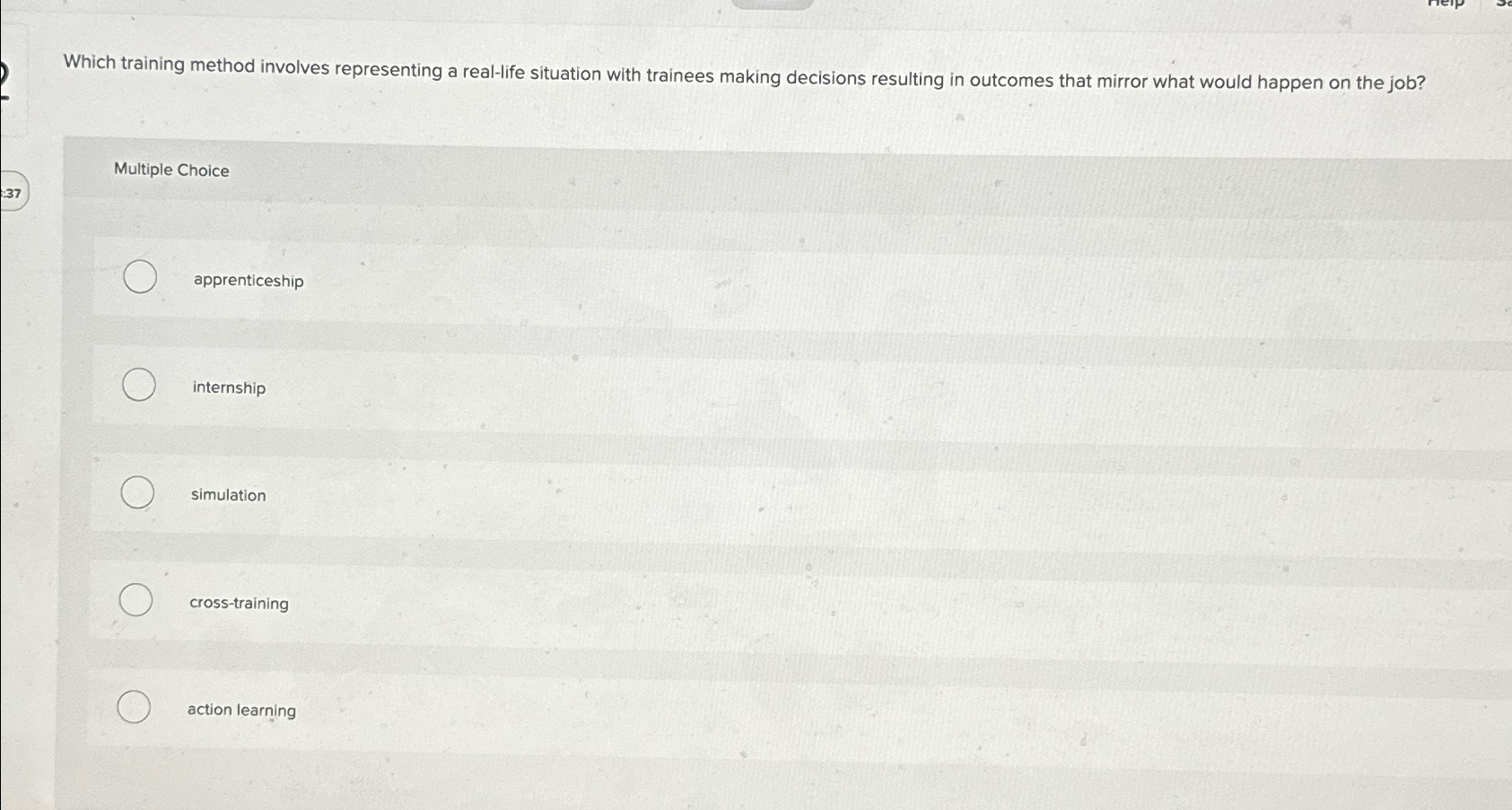  Which training method involves representing a real-life situation with trainees making