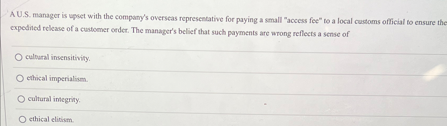  A U.S. manager is upset with the company's overseas representative for